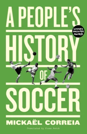 A People's History of Soccer